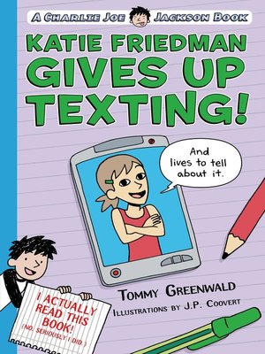 cover image of Katie Friedman Gives Up Texting! (And Lives to Tell About It.)